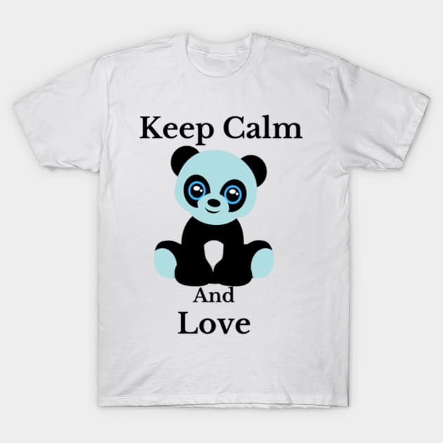 keep calm and love blue panda illustration design T-Shirt by Artistic_st